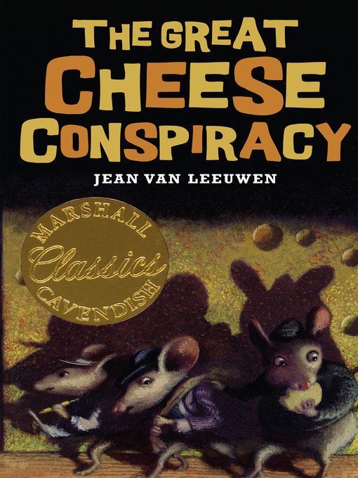 Title details for Great Cheese Conspiracy by Jean Van Leeuwen - Available
